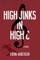 High Jinks in High C