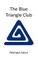 The Blue Triangle Club