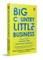 Big Country, Little Business