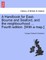 A Handbook for East-Bourne and Seaford, and the Neighbourhood ... Fourth Edition. [With a Map.]