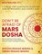 Don't be afraid of Mars Dosha