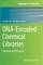 DNA-Encoded Chemical Libraries