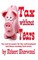 Tax without Tears