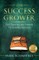 The Success Grower