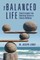 The Balanced Life