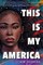 This Is My America