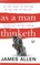 As a Man Thinketh