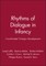 Rhythms of Dialogue in Infancy
