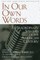 In Our Own Words