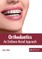 Orthodontics: An Evidence-Based Approach