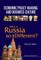 Economic Policy Making and Business Culture: Why Is Russia So Different?