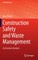 Construction Safety and Waste Management