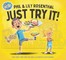 Just Try It