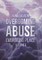 Overcoming Abuse Embracing Peace Vol I