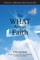 The "What" About Faith