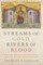 Streams of Gold, Rivers of Blood