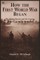How the First World War Began