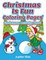 Christmas Is Fun Coloring Pages