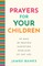 Prayers for Your Children