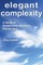 Elegant Complexity