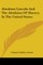 Abraham Lincoln And The Abolition Of Slavery In The United States