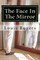 The Face In The Mirror