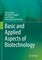 Basic and Applied Aspects of Biotechnology