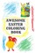 Awesome Easter Coloring Book