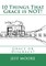 10 Things That Grace is NOT!