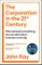 The Corporation in the Twenty-First Century