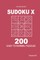 Sudoku X - 200 Easy to Normal Puzzles 9x9 (Volume 2)