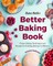 Baker Bettie's Better Baking Book