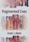 Fragmented Lives
