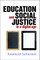 Education and Social Justice in a Digital Age