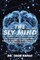 The Sly Mind