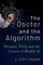 The Doctor and the Algorithm