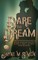 Dare to Dream
