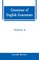 Grammar of English Grammars (Volume I)