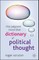 The Palgrave MacMillan Dictionary of Political Thought