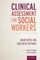 Clinical Assessment for Social Workers
