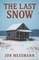 The Last Snow