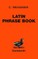 Latin Phrase Book