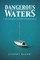 Dangerous Waters