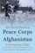 The Early Years of Peace Corps in Afghanistan