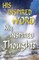 HIS INSPIRED WORD, My INSPIRED Thoughts