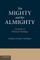 The Mighty and the Almighty
