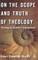 On the Scope and Truth of Theology
