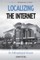Localizing the Internet