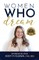 Women Who Dream- Daydream Believer