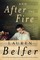 Belfer, L: And After the Fire